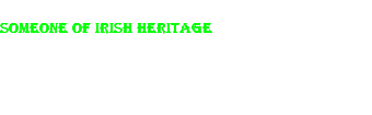 Someone of Irish heritage